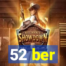 52 ber